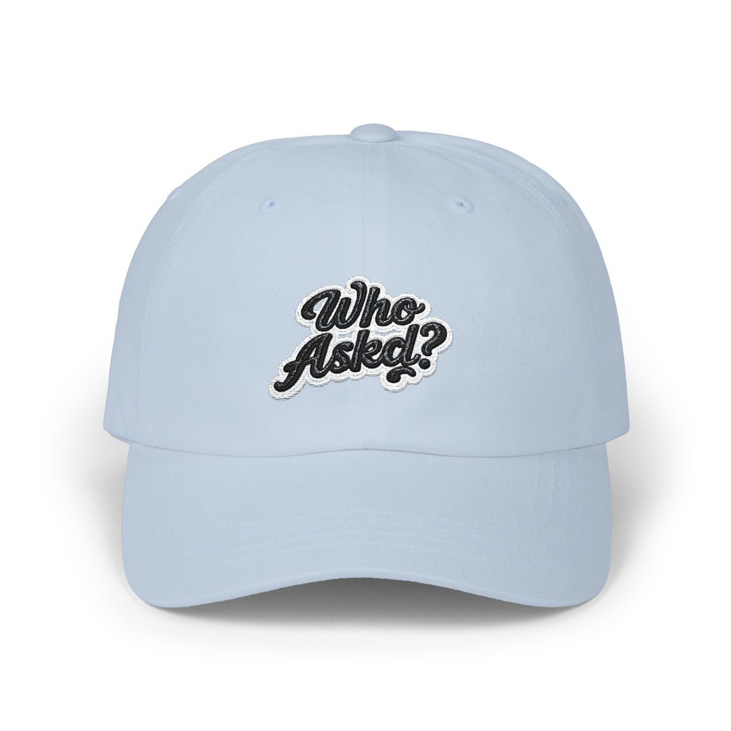 Who Askd? Classic Dad Cap