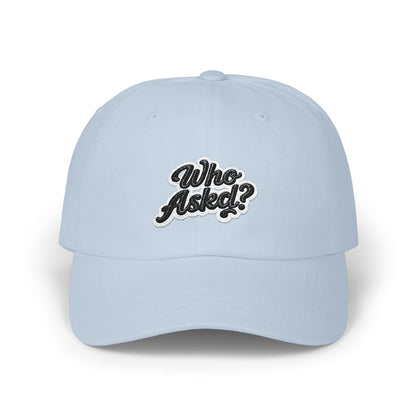 Who Askd? Classic Dad Cap