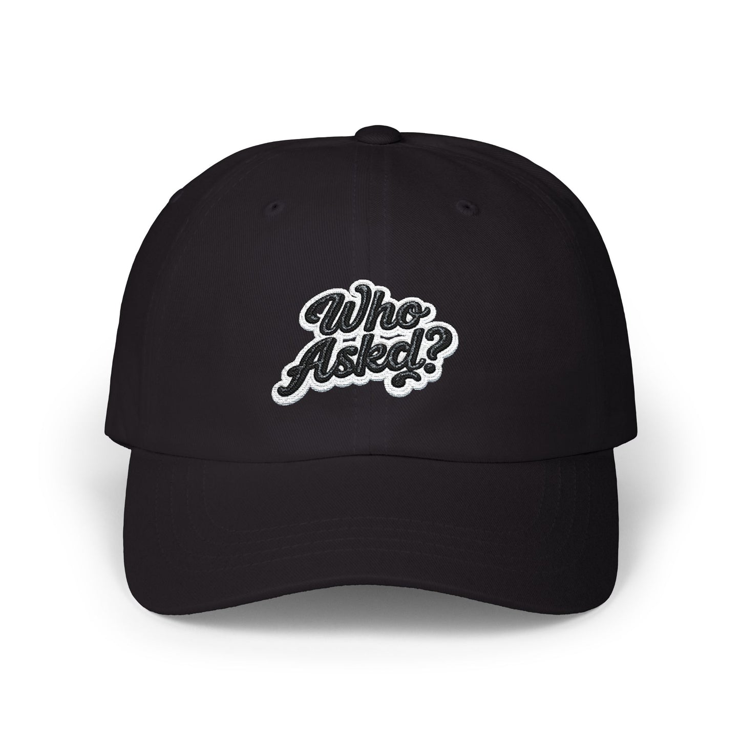 Who Askd? Classic Dad Cap