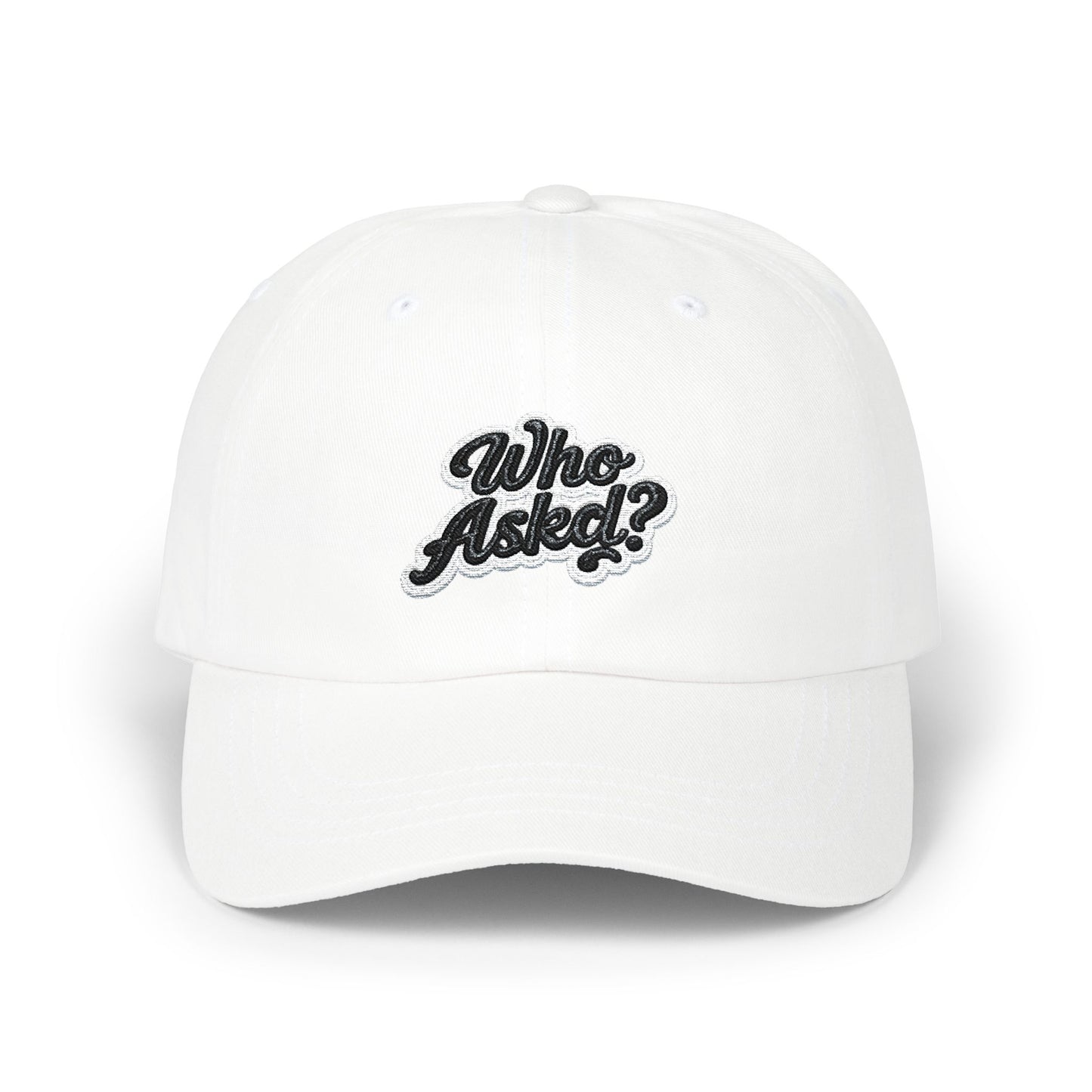 Who Askd? Classic Dad Cap