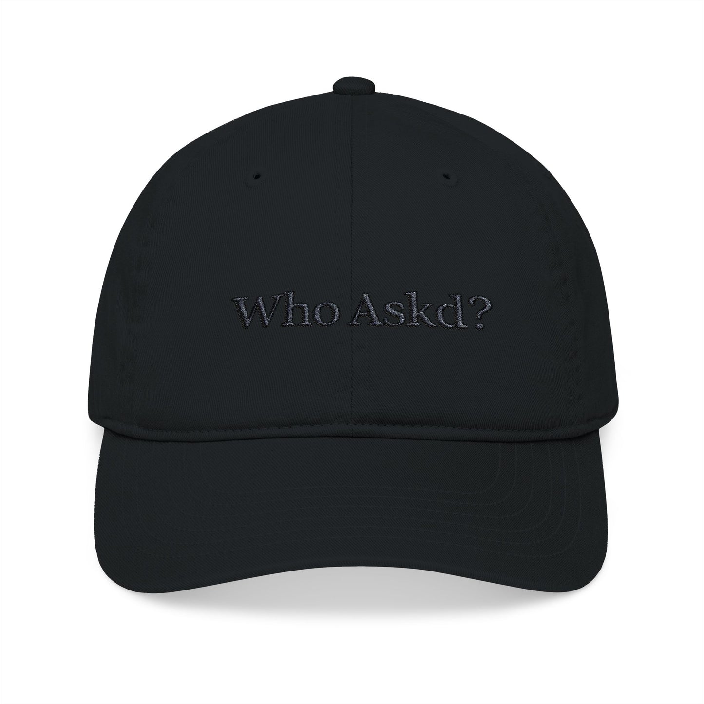 Who Askd? Organic Baseball Cap