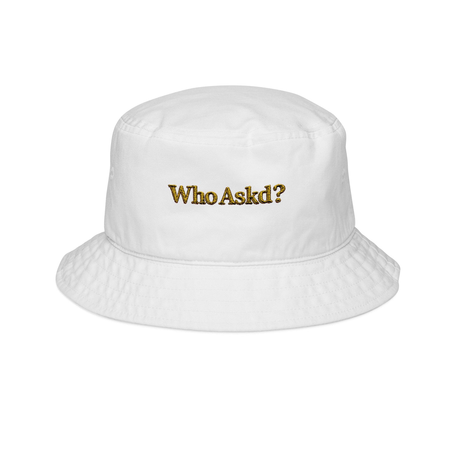 Who Askd? Hat