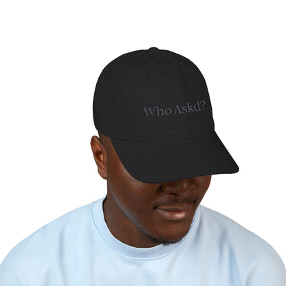 Who Askd? Organic Baseball Cap