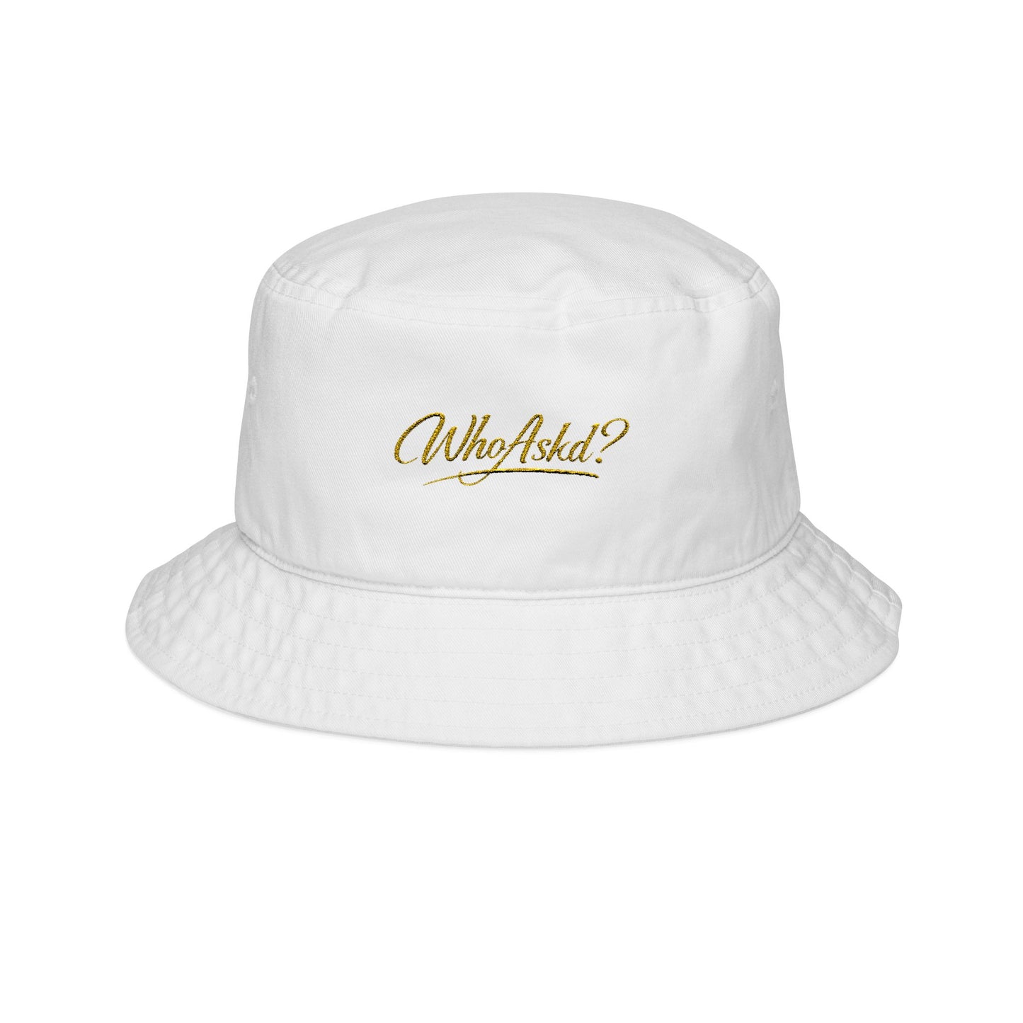 Who Askd? Bucket Hat