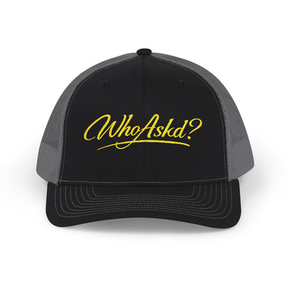 Who Askd? Snapback Trucker Cap