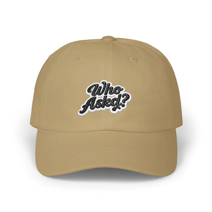 Who Askd? Classic Dad Cap