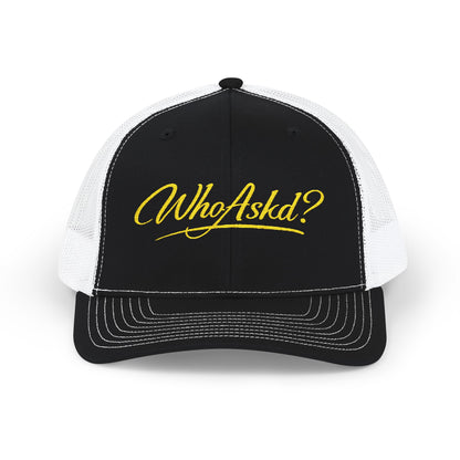 Who Askd? Snapback Trucker Cap